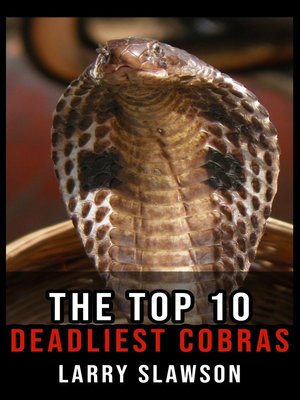 cover image of The Top 10 Deadliest Cobras